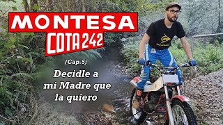 Cap5 Decidle a mi Madre que la quiero  Montesa Cota 242 Tribute [upl. by Reisinger]