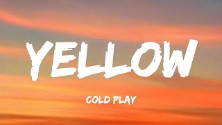 Coldplay  Yellow lyrics [upl. by Fredek]