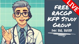 RACGP KFP Study Group Livestream  December 20 2023  Generally Practicing  20241 LS5 [upl. by Ainud]