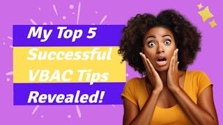 Unveiling My Top 5 VBAC Preparation Methods [upl. by Maller]