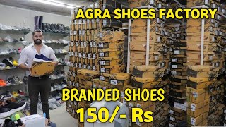 Agra Shoes Factory 150 Rs  Shoes Wholesale Market In Agra  Baxxy Shoes [upl. by Aicined]