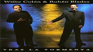 Talento De Television  WILLIE COLON amp RUBEN BLADES ALBUM TRAS LA TORMENTA  SONY MUSIC 1995 [upl. by Seni]