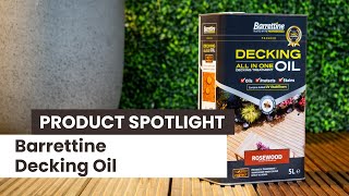 A Guide to Barrettine Decking Oil [upl. by Ailemrac]