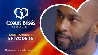 COEURS BRISÉS  Saison 2  Episode 15  Bande Annonce [upl. by Nollid]