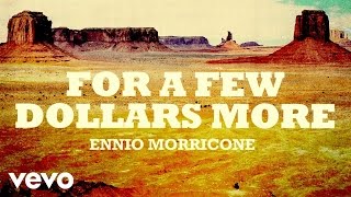 Ennio Morricone  For a Few Dollars More  Per Qualche Dollaro in Più High Quality Audio [upl. by Jemma903]