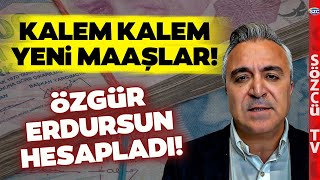 Yeni Maaş Tablosunu Özgür Erdursun Hesapladı Asgari Ücret Emekli ve Memur Zammı [upl. by Elrem]