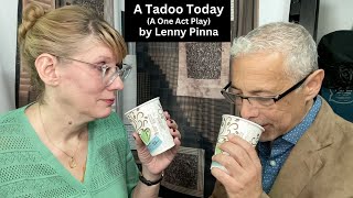 A Tadoo Today A One Act Play by Lenny Pinna [upl. by Daney]