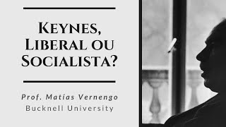 Keynes Liberal ou Socialista [upl. by Moht768]