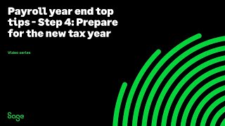 Payroll year end top tips  Step 4 Prepare for the new tax year [upl. by Aciras215]