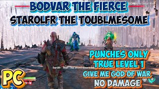 Punches Only Bodvar The Fierce and Starolfr The Troublesome Level 1 Give Me God Of War No Damage PC [upl. by Wernsman]