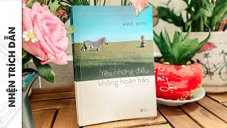 Những đoạn trích hay trong quotYêu những điều không hoàn hảo”  Nhện trích dẫn  Spiderum Books [upl. by Chrystal360]