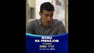 Mama na prenájom III 106  dnes 11 6 2024 o 1755 na TV Markíza a v predstihu na Voyo [upl. by Enitsugua340]