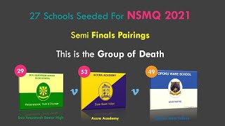 27 seeded schools for NSMQ 2021 and Semi Final Pairings [upl. by Deeann630]