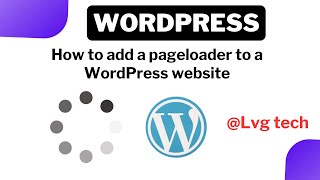 How to add a page loader to a WordPress website [upl. by Eruot203]