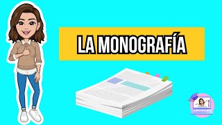 ✅LA MONOGRAFIA  📝PARTES TIPOS FUNCIÓN CARACTERISTICAS [upl. by Ennaylime]