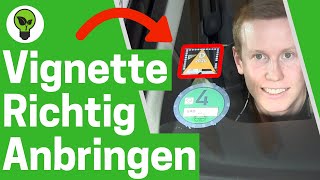 Vignette Anbringen ✅ ULTIMATIVE ANLEITUNG Wie amp Wo Autobahnvignette für Maut richtig Aufkleben [upl. by Nilram143]