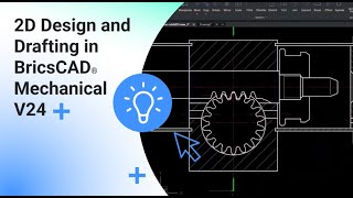 2D Design and Drafting in BricsCAD® Mechanical V24 [upl. by Eelynnhoj820]