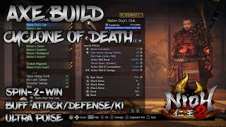 Nioh 2  Axe Build  Cyclone of Death [upl. by Flemming957]