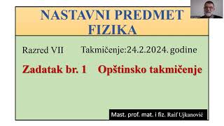 FIZIKA VII OPŠTINSKO TAKMIČENJE 2024 ZAD 01 [upl. by Ornas]