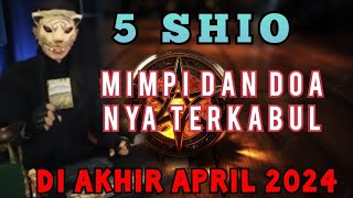 AKHIR BULAN APRIL 2024  MIMPI DAN DOA MU TERKABUL  UNTUK 5 SHIO  PENERAWANGAN KI MACAN [upl. by Ettesoj]