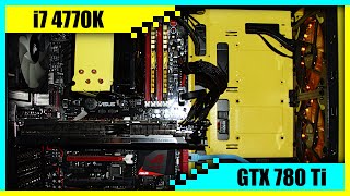 i7 4770K  GTX 780 Ti Gaming PC in 2022  Tested in 7 Games [upl. by Llehsal]