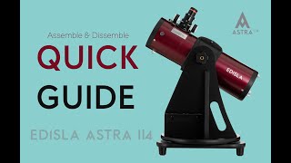 EDISLA Astra 114 Table Top Dobsonian Reflector Telescope Quick Guide Assembly and Disassembly [upl. by Aital]