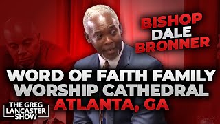 Bishop Dale Bronner Word of Faith Family Worship Cathedral [upl. by Oletha]