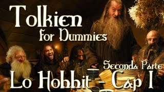 Lo Hobbit  Capitolo 1  Una Riunione Inaspettata 2  2  Tolkien for Dummies [upl. by Dasa645]