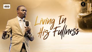 Living In His Fullness  Phaneroo Service 469  Apostle Grace Lubega [upl. by Giovanna]