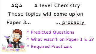 These Topics will come up on AQA A level Chemistry Paper 3 Probably [upl. by Anne-Marie319]