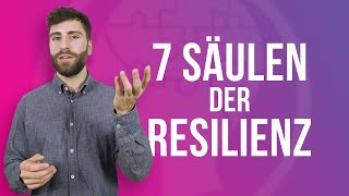 Was sind die „7 Säulen der Resilienz“ [upl. by Eiuqcaj]