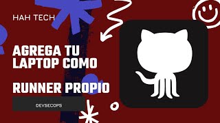 Agrega tu laptop como 🖥 RUNNER en GITHUB 🖥  AGREGA servidores onprem como Runners en GH [upl. by Blodget]