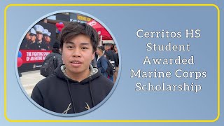 Cerritos High School Student Fredy Ratunil Awarded Marine Corps Scholarship [upl. by Weissmann]