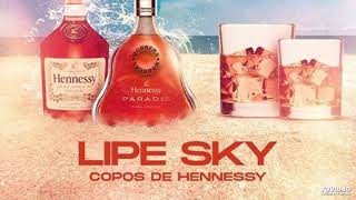 LipeSky  Copos De Hennessy Aúdio Oficial Mp3 [upl. by Toulon154]