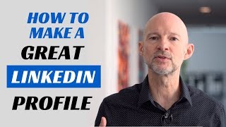 How to Make a Great Linkedin Profile  TIPS  EXAMPLES [upl. by Youngman351]