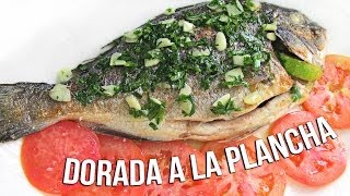 Dorada a la plancha [upl. by Wolfgang]