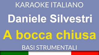 Daniele Silvestri  A bocca chiusa  Karaoke Strumentale 🎤 [upl. by Weiser]