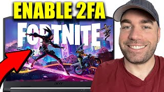 How To Enable 2FA On Fortnite  Easy Guide [upl. by Rees]