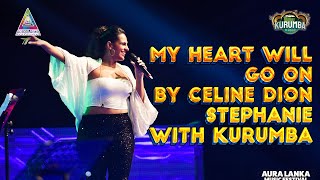 Stephanie Siriwardhana  My Heart Will Go On by Céline Dion  Aura Lanka Music Festival [upl. by Aivata]