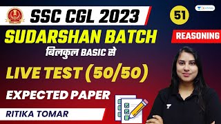 Reasoning Live Test  Expected Paper  SSC CGL 2023  Sudarshan Batch  Ritika Tomar [upl. by Hemetaf]