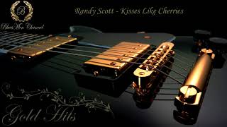 Randy Scott  Kisses Like Cherries  BluesMen Channel  BLUES [upl. by Avilo55]