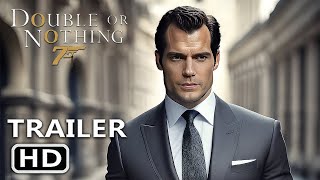 DOUBLE OR NOTHING  First Look Teaser Trailer  Bond 26  Henry Cavill New Movie  AI  Deepfake [upl. by Neeneg691]