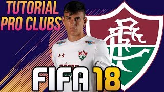 FIFA 18  TUTORIAL FACE I Roger Ibañez Fluminense Pro Clubs [upl. by Ardnaet]