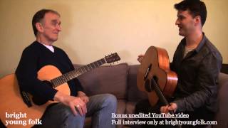 Martin Carthy amp Jim Moray discuss guitar tunings [upl. by Sirdi762]