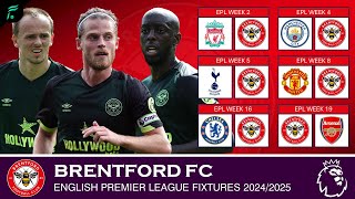 BRENTFORD FC 🔴 • English Premier League Fixtures amp Match Schedules 20242025  FAN Football epl [upl. by Biebel742]