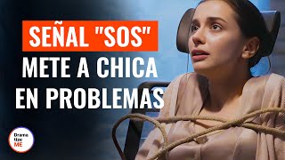 Señal quotSOSquot Mete A Chica En Problemas  DramatizeMeEspanol [upl. by Whitson]