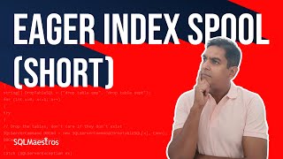 SQL Server Eager Index Spool Short [upl. by Aseeral]