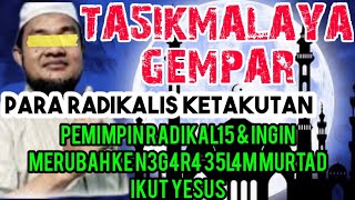 TASIKMALAYA GEMPAR  R4DIKAL15 YG AKAN MENGUBAH 1NDON3514 KE N3G4R4 35L4M MURTAD IKUT YESUS AJAIB [upl. by Eissoj322]