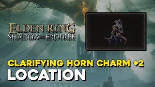 Elden Ring DLC Clarifying Horn Charm 2 Location [upl. by Atinihc525]