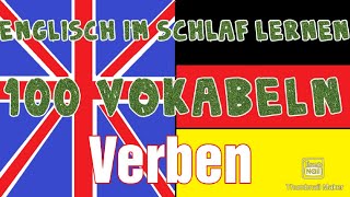 100 Englisch Verben im Schlaf lernen [upl. by Eeruhs]